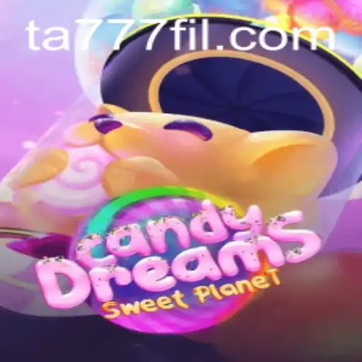 Discover the World of CandyDreams and Ta777