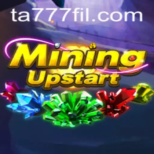 The Emergence of MiningUpstart and the Influence of Ta777