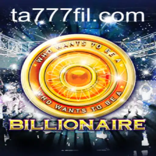 Billionaire: Exploring the Exciting World of Ta777