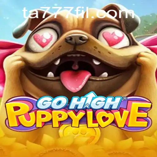 Introducing GoHighPuppyLove: A New Adventure Awaits with Ta777